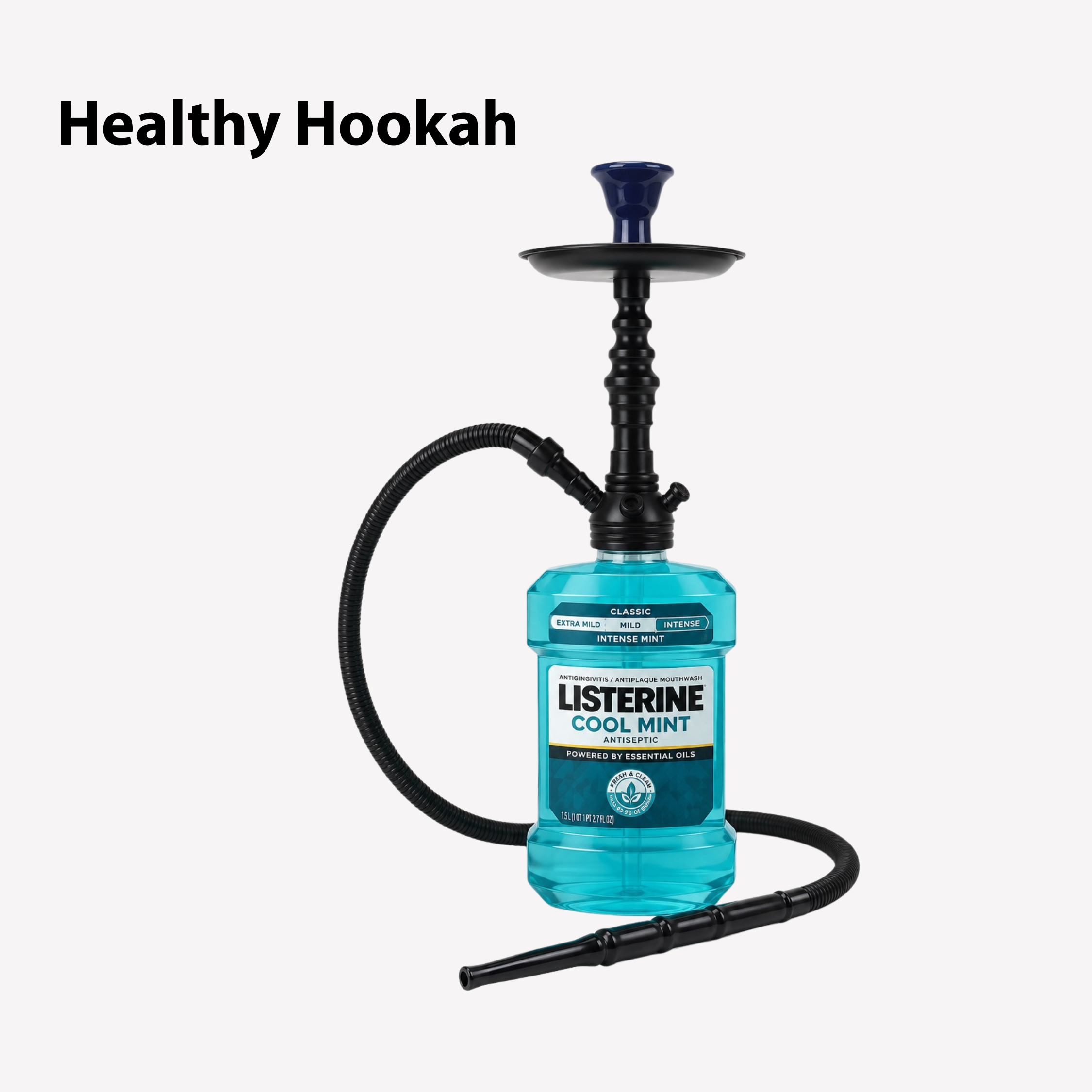 Listerine Healthy Hookah